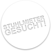 Stuhlmieter/in gesucht!